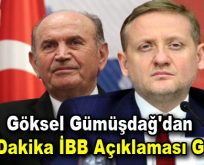 Göksel Gümüşdağ’dan son dakika İBB açıklaması geldi