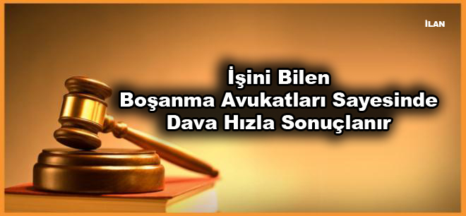 İşini Bilen Boşanma Avukatları Sayesinde Dava Hızla Sonuçlanır