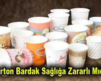Karton Bardak Sağlığa Zararlı Mıdır?