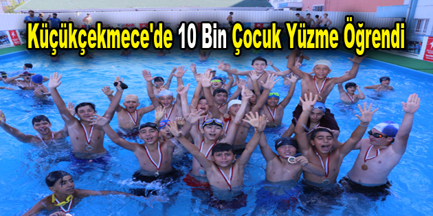 Küçükçekmece’de 10 bin çocuk yüzme öğrendi