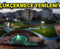 Küçükçekmece’de yenileme çalışmaları devam ediyor