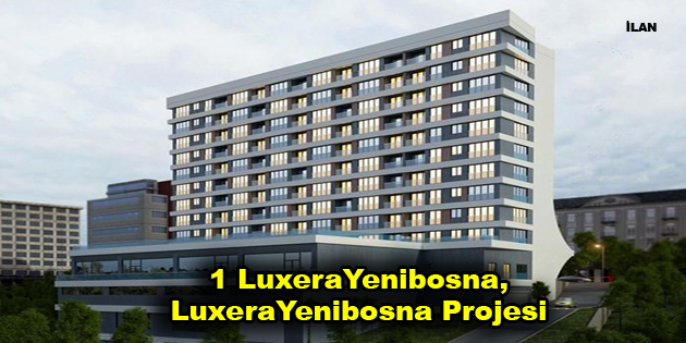 1 Luxera Yenibosna, Luxera Yenibosna Projesi