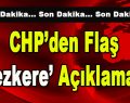 CHP’den Flaş Tezkere Açıklaması