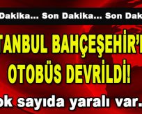 İstanbul Bahçeşehir’de Otobüs Devrildi!