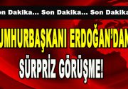 Cumhurbaşkanı Recep Tayyip Erdoğan’dan sürpriz görüşme… Cumhurbaşkanı Erdoğan, saat 11:00’de