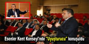 Esenler Kent Konseyi’nde ”Uyuşturucu” konuşuldu