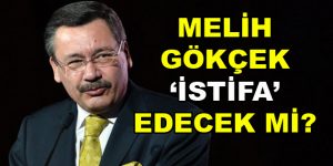 Melih Gökçek hakkında ”İstifa” sesleri!