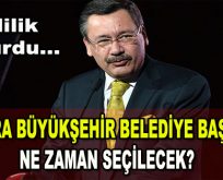 Ankara Büyükşehir Belediye Başkanı ne zaman seçilecek?