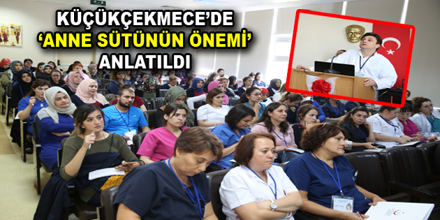 Küçükçekmece’de ”Anne Sütünün Önemi” adlı sempozyum düzenlendi