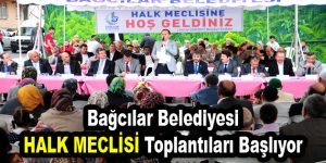 Bağcılar Belediyesi Halk Meclisi Toplantıları Başlıyor