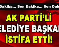 AK Parti’li Belediye Başkanı İstifa Etti!