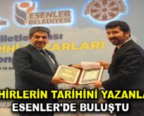ŞEHİRLERİN TARİHİNİ YAZANLAR ESENLER’DE BULUŞTU