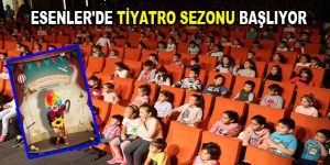 ESENLER’DE TİYATRO SEZONU BAŞLIYOR