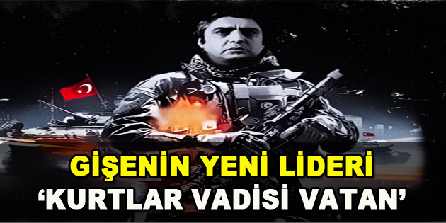 Gişenin Yeni Lideri ‘Kurtlar Vadisi Vatan’