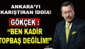 Ankara’yı Karıştıran İddia! Melih Gökçek: Ben Kadir Topbaş Değilim