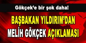 Başbakan Yıldırım’dan Melih Gökçek Açıklaması