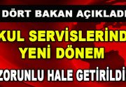 Dört Bakan okul servisleri önlemlerini açıkladı Dört Bakan okul servisleri