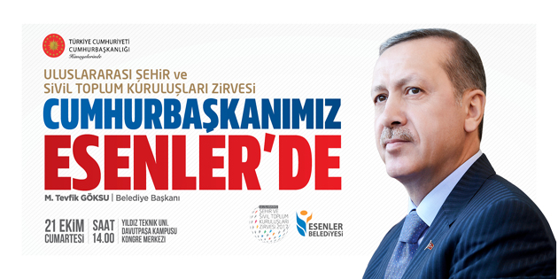 Cumhurbaşkanı Recep Tayyip Erdoğan, Esenler’e geliyor