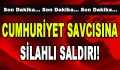 Cumhuriyet Savcısına Silahlı Saldırı!