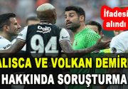 Talisca ve Volkan Demirel Hakkında Soruşturma Fenerbahçe kalecisi Volkan Demirel