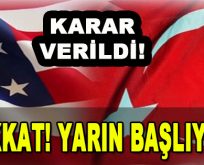 Karar Verildi! Dikkat! Yarın Başlıyor