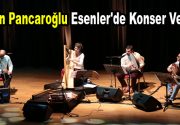 Ünlü arp sanatçısı Şirin Pancaroğlu, Esenler’de verdiği konserle hayranlarına keyifli bir