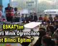 ESKAT, Esenlerli minik öğrencilere “Afet Bilinci Eğitimi” verdi