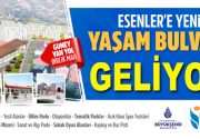 Esenler Birlik Mahallesi’ne kurulacak olan yeni ”Yaşam Bulvarı” ile birçok