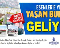 Esenlere yeni ”Yaşam Bulvarı” geliyor…