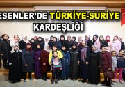 Esenler’de, Türkiye-Suriye Kardeşliği Türk ve Suriyeli kadınlar, Esenler’de bir araya