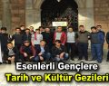 Esenlerli Gençlere Tarih ve Kültür Gezileri