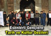 GENÇLERE TARİH VE KÜLTÜR GEZİLERİ Esenlerli gençler, “Tarih ve Kültür