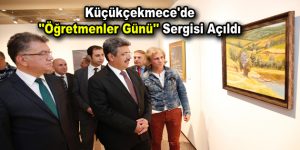 Küçükçekmece’de ”Öğretmenler Günü” sergisi açıldı