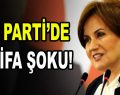 İyi Parti’de İstifa Şoku!