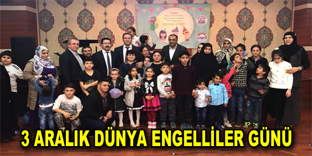 3 Aralık Dünya Engelliler Günü