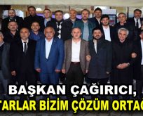 Çağırıcı: “Muhtarlar bizim çözüm ortağımız”