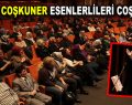 Hüner Coşkuner, Esenlerlileri coşturdu