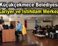 Küçükçekmece Belediyesi Kariyer ve İstihdam Merkezi