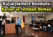 Küçükçekmece Belediyesi, işveren ile iş arayan vatandaşları buluşturmaya ve işsizlik