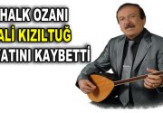 Türk Halk Müziği’nin güçlü seslerinden Ozan Ali Kızıltuğ  73 yaşında