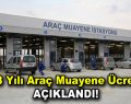 2018 yılı araç muayene ücretleri belli oldu