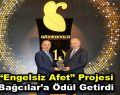 Bağcılar Belediyesi “Engelsiz Afet” projesiyle Altın Karınca ödülü