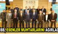 İBB, ESENLER MUHTARLARINI AĞIRLADI