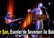 Türk halk müziğinin sevilen sesi Onur Şan, Esenler’de verdiği konserle