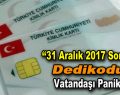 Çipli kimlik kartı için ’31 Aralık 2017 son tarih’ dedikodusu