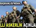 Cumhurbaşkanlığı’ndan Bedelli Askerlik Açıklaması!