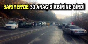 Sarıyer’de 30 araç birbirine girdi