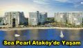 Sea Pearl Ataköy’de Yaşam