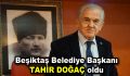 Beşiktaş Belediye Başkanı Tahir Doğaç oldu