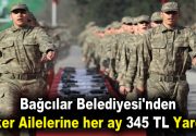 Asker ailelerine her ay 345 TL yardım Vatani görevini yerine